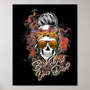 Niedlich, aber haben Sie den Messy Bun Sugar Skull Poster