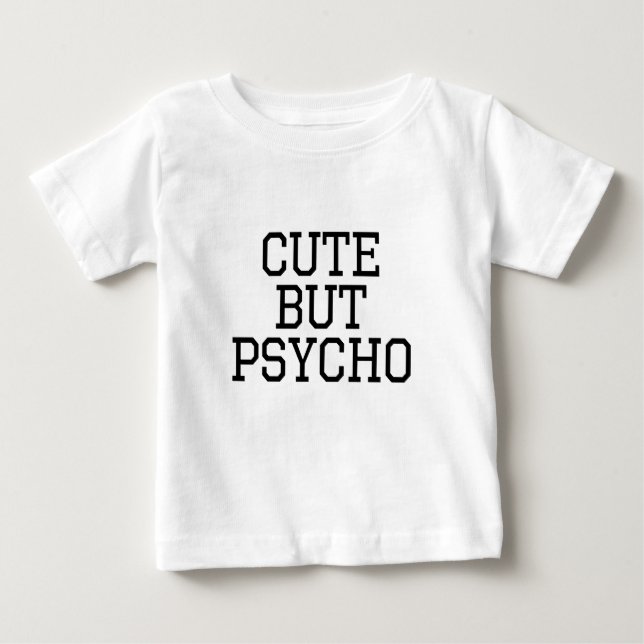Niedlich aber psychisch baby t-shirt (Vorderseite)