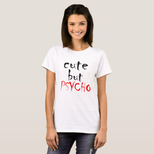 niedlich aber psychisch T-Shirt