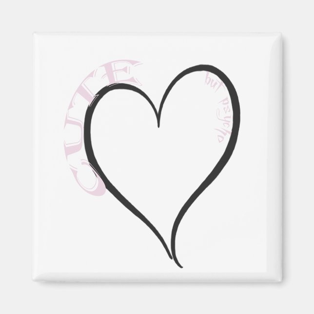 Niedlich, aber Psycho Black Heart Pink Schriftart Magnet (Vorne)