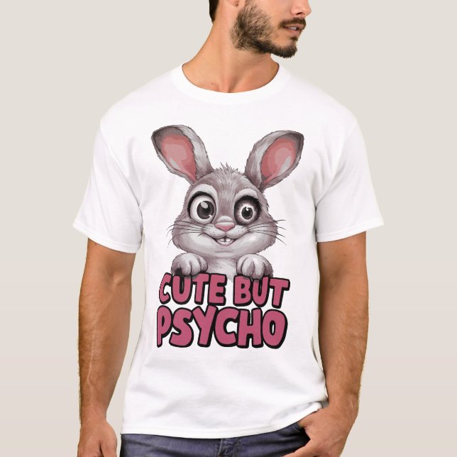 Niedlich Aber Psycho - Funny Crazy Bunny T-Shirt (Vorderseite)
