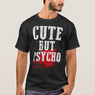 Niedlich, aber Psycho Funny Punk Emo Goth Gift T-Shirt