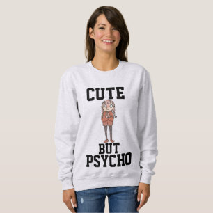 NIEDLICH, ABER PSYCHO Ladys lustige T - Shirt