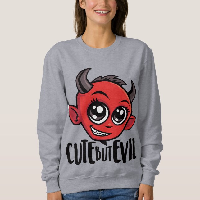 Niedlich aber schlecht sweatshirt (Vorderseite)