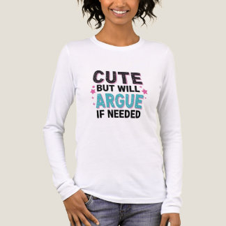 Niedlich, aber wird argumentieren, wenn nötig Lust Tri-Blend Shirt