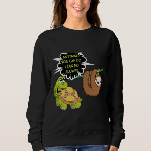 Niedlich alles, was du tun kannst, ich kann langsa sweatshirt