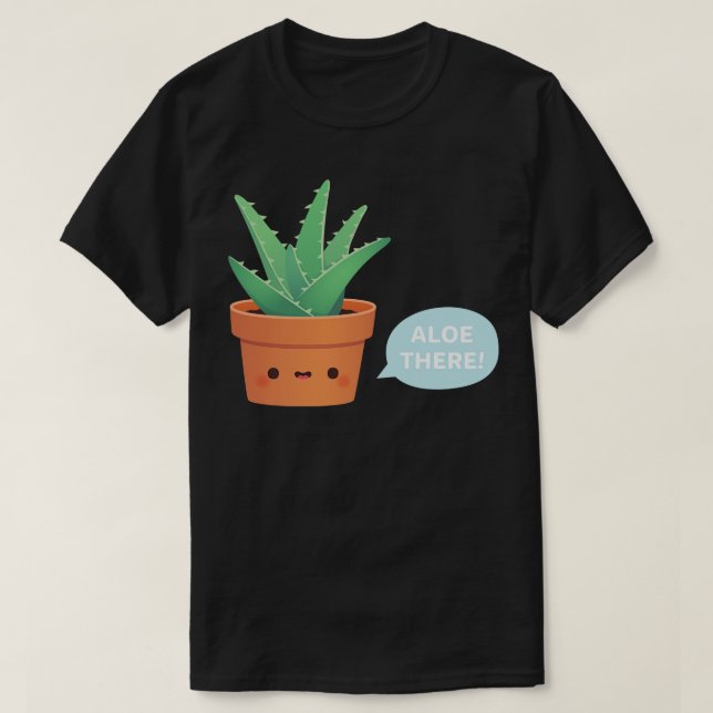 Niedlich Aloe Vera sagt dort T-Shirt (Design vorne)