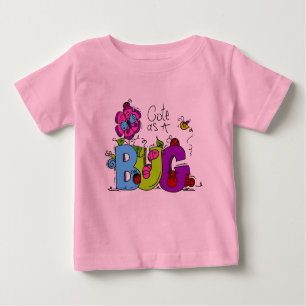 Niedlich als Bug Baby T-shirt