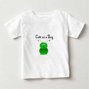 Niedlich als Bug Baby T-shirt