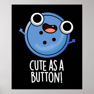 Niedlich als Button-Funny-Nähen Puff Dark BG Poster