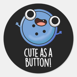 Niedlich als Button-Funny-Nähen Puff Dark BG Runder Aufkleber