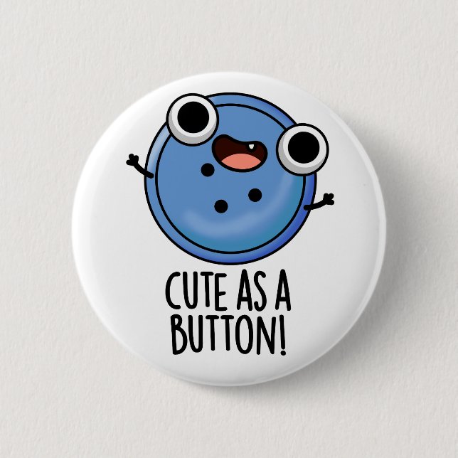 Niedlich als Button-Funny-Nähpuffer Button (Vorderseite)