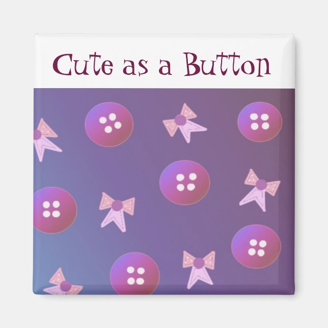 Niedlich als Button - rosa und Lila Magnet (Vorne)
