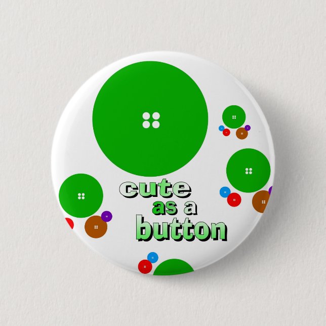 Niedlich als Knopf Button (Vorderseite)