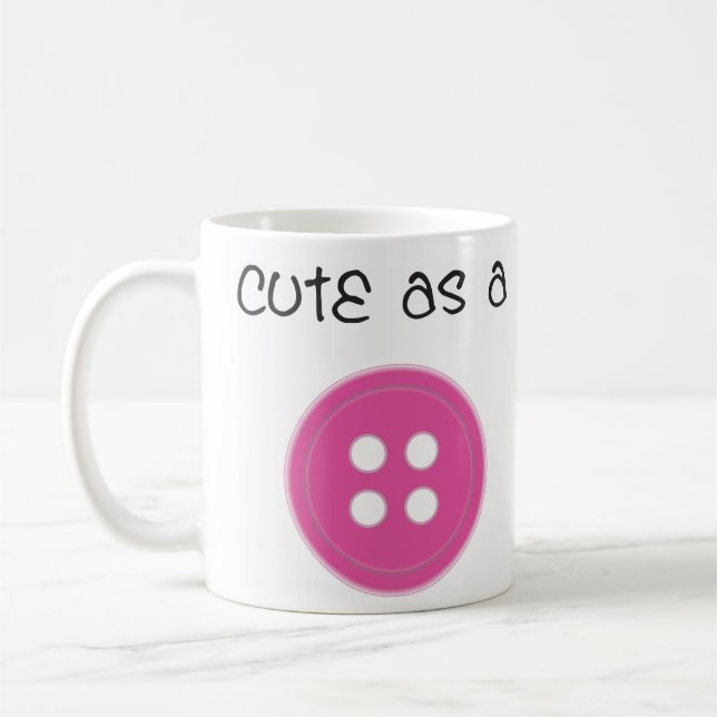 Niedlich als Knopf - Mädchen Tasse (Links)
