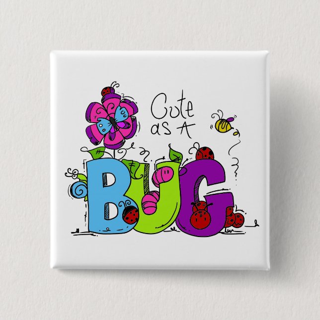 Niedlich als Wanze Button (Vorderseite)