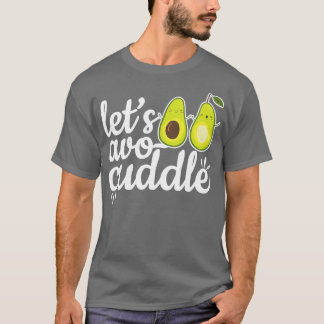 Niedlich Avocado Cuddle Couple Partners Healthfood T-Shirt