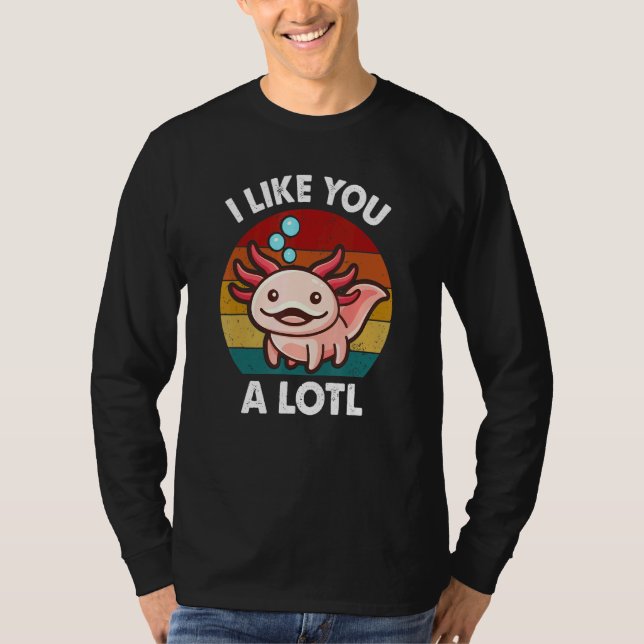 Niedlich Axolotl I Like You Alotl Salamander Vinta T-Shirt (Vorderseite)
