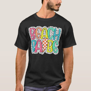 Niedlich Beach Babe Summer Vibes Vacay Vacay Vacay T-Shirt