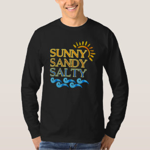 Niedlich Beach Sunny Sandy Salty T-Shirt