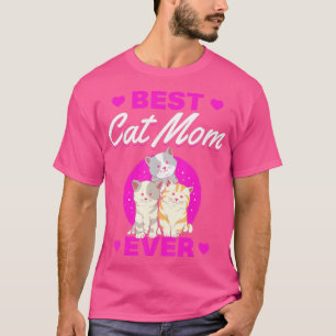 Niedlich Beste Katze Mama Muttertag Katze Liebe Be T-Shirt