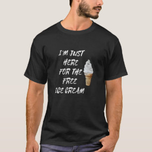 Niedlich bin ich nur hier für die kostenlose Eiscr T-Shirt