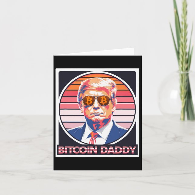 Niedlich Bitcoin Daddy Trump Crypto King Internet  Karte (Vorderseite)