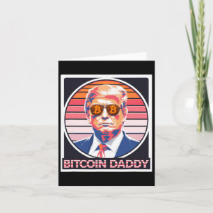 Niedlich Bitcoin Daddy Trump Crypto King Internet  Karte