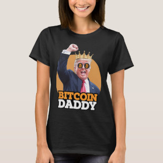 Niedlich Bitcoin Daddy Trump Crypto King Money Evo T-Shirt