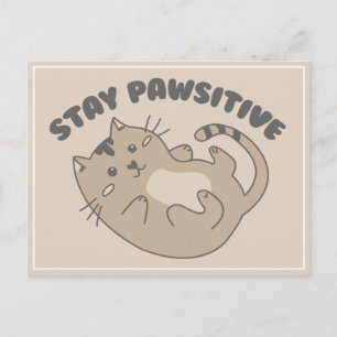 Niedlich Bleibe Positive Katze gut platzieren Postkarte