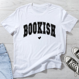 Niedlich Book Lover's Bookish T - Shirt