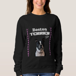 Niedlich Boston Terrier Dog Vibe T - Niedlicher Hu Sweatshirt