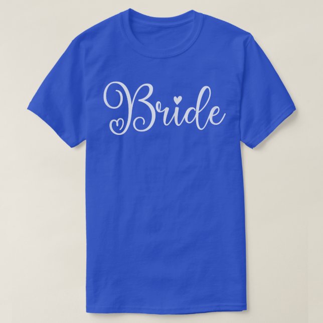 Niedlich Bride Funny Wedding Party und Bachelor T-Shirt (Design vorne)