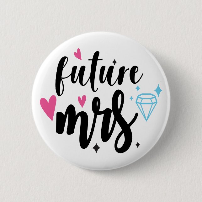 Niedlich Bride Mrs. Wedding Brautparty Verlobung Button (Vorderseite)