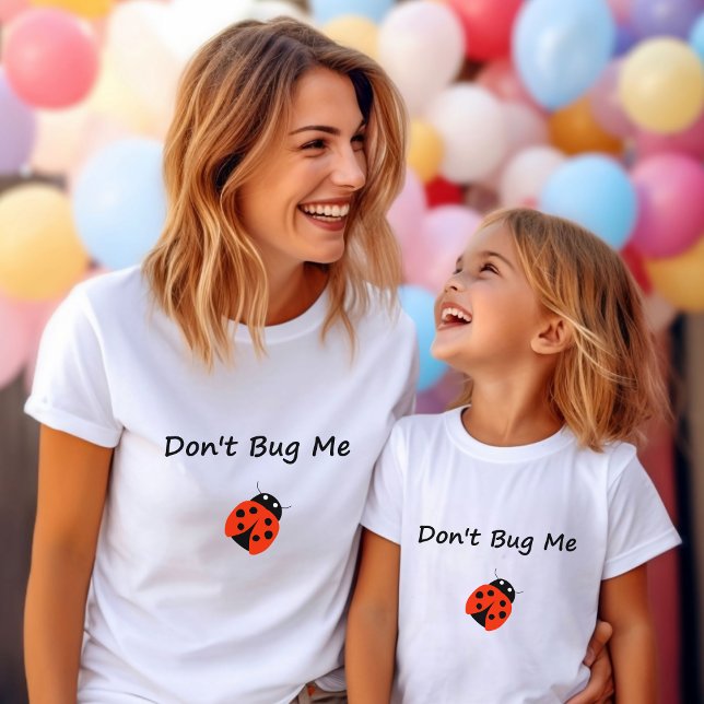 Niedlich Bug mir keine Lady Bug Color T-Shirt (Von Creator hochgeladen)