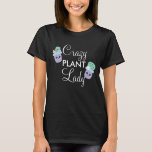 Niedlich Cactus Potted Crazy Pflanze Lady T-Shirt