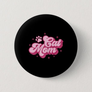 Niedlich Cat Mam Cat Mama Kitty Kitten Cat Mama Button