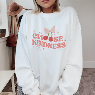 Niedlich Cherries & Bows Coquette 'Choose Kindness Sweatshirt
