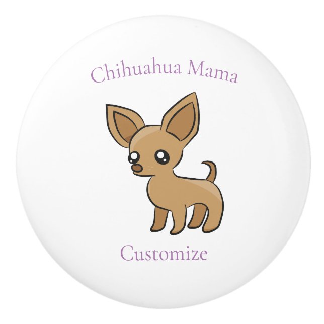 Niedlich Chihuahua Mama Art Thunder_Cove Keramikknauf (Vorderseite)