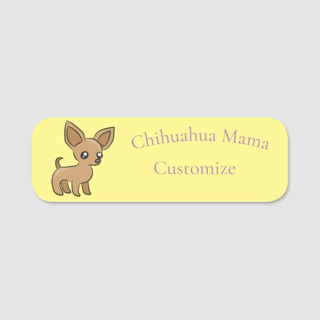 Niedlich Chihuahua Mama Art Thunder_Cove Namensschild (Vorderseite)