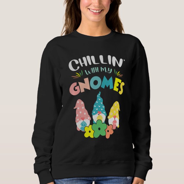 Niedlich Chillinu2019 mit meinen Gnomen Squad Happ Sweatshirt (Vorderseite)