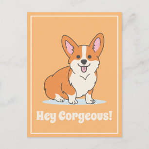 Niedlich Corgi "Hey Corgeous" Illustration Funny Postkarte