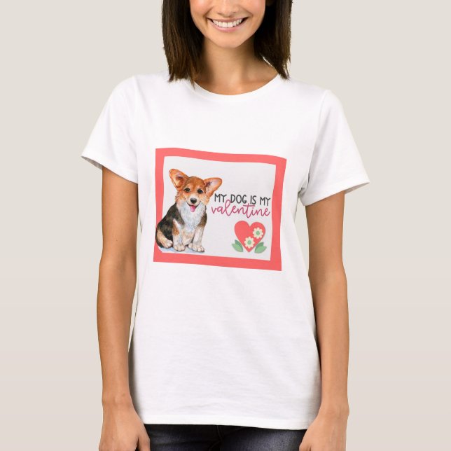 Niedlich Corgi mein Hund ist mein Valentine T-Shirt (Vorderseite)