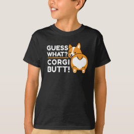 Niedlich Corgis - Funny Guess Was? Corgi Hintern! T-Shirt
