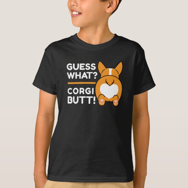 Niedlich Corgis - Funny Guess Was? Corgi Hintern! T-Shirt (Vorderseite)