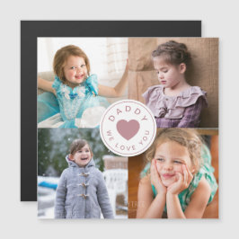 Niedlich Daddy We Liebe You Heart Foto Magnetkarte