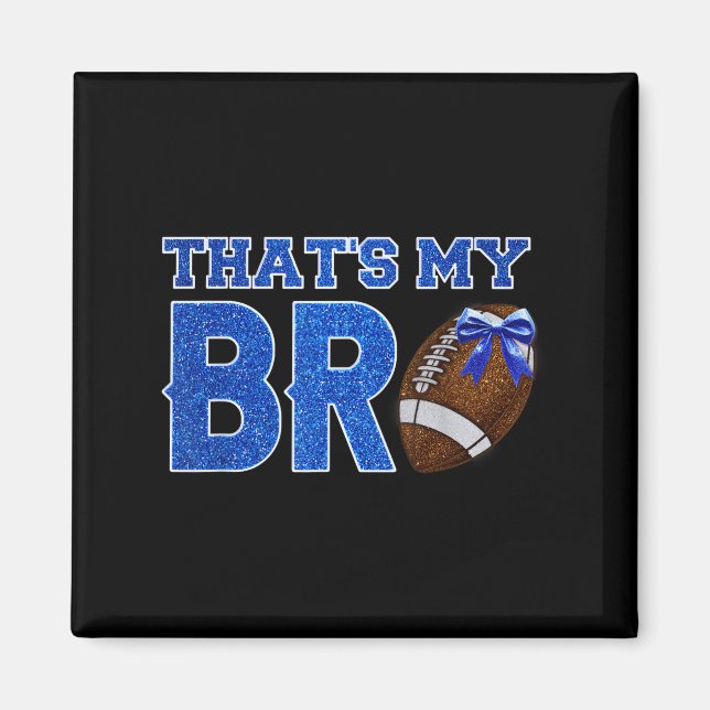 Niedlich, das ist mein Bro Fußball jubeln Schweste Magnet (Vorne)