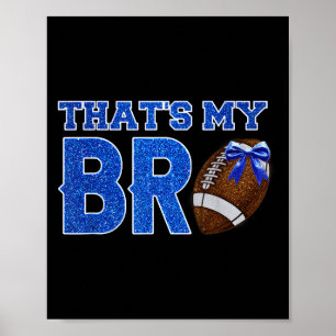 Niedlich, dass mein Bro Fußball jubelt Schwester B Poster