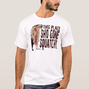 Niedlich DIESER PLATZ SHO GEGANGENE SQUATCHY T-Shirt
