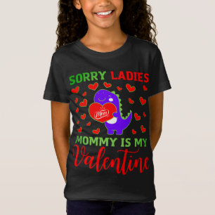 Niedlich Dino Sorry Ladys Mommy is My Valentine Da T-Shirt